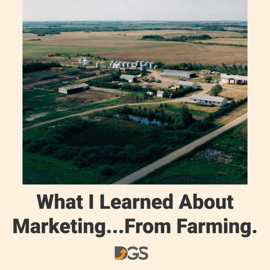 What I learned about marketing from farming. Dental Growth Strategies.